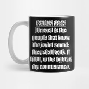 Psalms 89:15 King James Version (KJV) Mug